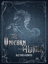 Imagen de portada para The Unicorn Hunter